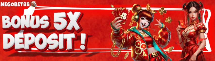 BONUS 5X DEPOSIT DALAM SATU HARI