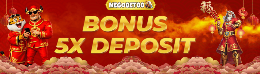 BONUS 5X DEPOSIT DALAM SATU HARI