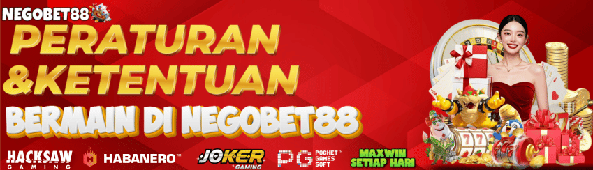 PERATURAN & KETENTUAN BERMAIN DI NEGOBET88